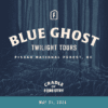 Blue Ghost Twilight Tour - May 31, 2024