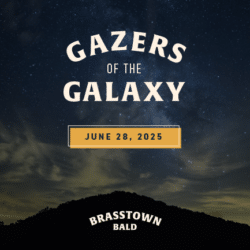 Gazers of the Galaxy at Brasstown Bald - June 28, 2025