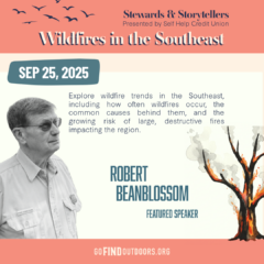 Ticket Stewards & Storytellers : Wildfire in the Southeast - Sept. 25